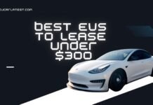 Which EVs Can You Lease for Under $300 in August 2025?