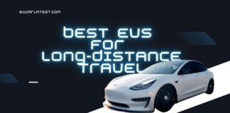 Best EVs for Long-Distance Travel in 2025: Top Electric Cars with Longest Range and Comfort Best EVs for Long-Distance Travel in 2025: Top Electric Cars with Longest Range and Comfort