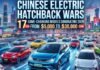 Chinese Electric Hatchback Wars: 17 Game-Changing Models Dominating 2026 From $5,000 to $30,000 Chinese Electric Hatchback Wars: 17 Game-Changing Models Dominating 2026 From $5,000 to $30,000
