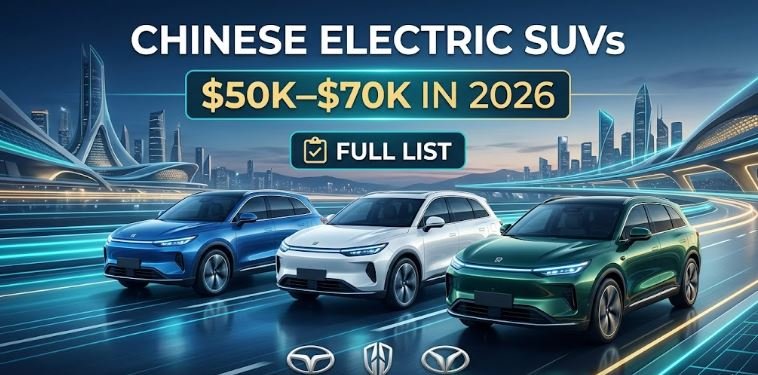 Chinese Electric SUVs $50K–$70K in 2026 (Full List) Chinese Electric SUVs $50K–$70K in 2026 (Full List)