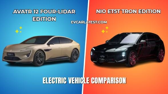 Avatr 12 Four-LiDAR Edition vs NIO ET5T Tron Edition