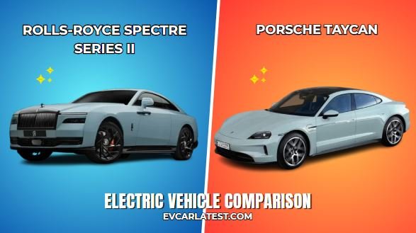 Rolls-Royce Spectre Series II vs Porsche Taycan